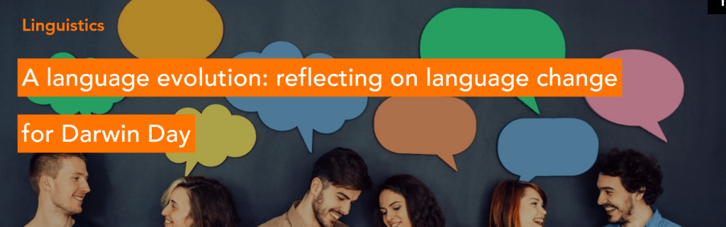 A language evolution: reflecting on language change for Darwin&nbsp;Day