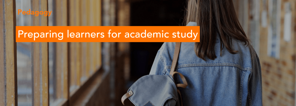 Preparing learners for academic&nbsp;study